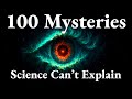 100 Things Science Still Can’t Explain — Fall Asleep to Science