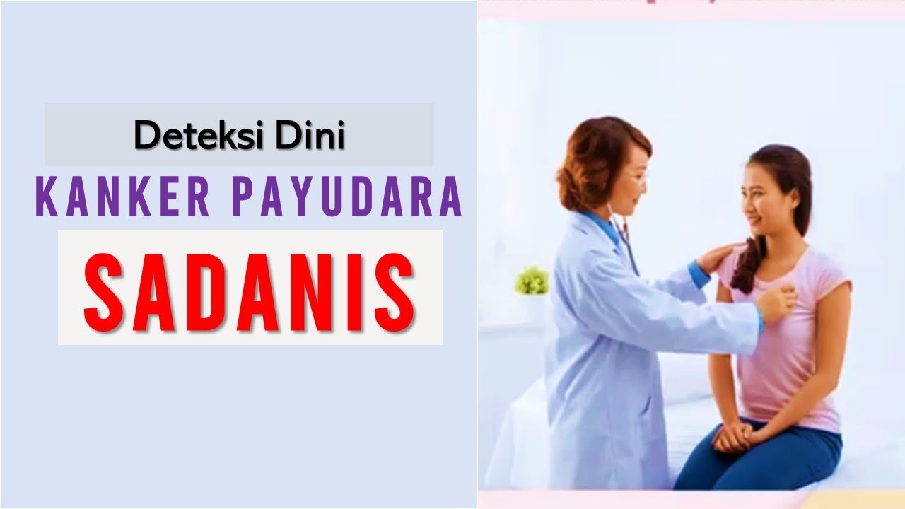 Cara Deteksi Dini Kanker Payudara Metode SADANIS - YouTube