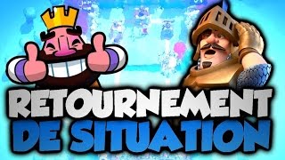 ÉNORME RETOURNEMENT DE SITUATION ! EPIC ! Clash Royale Français