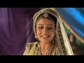 Jodha Akbar | Full Episode 298 | Khaibar like करता है Jodha को | Zee TV