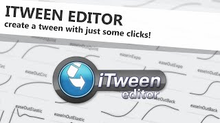 iTween Editor by Vortex Game Studios