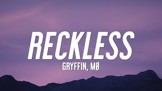 Gryffin - Reckless (Lyrics) feat. MØ