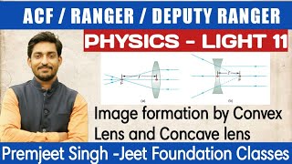 ACF RANGER PHYSICS|LIGHT- 11|IMAGE FORMATION BY CONVEX AND CONCAVE LENS| @jeetfoundationclasses9857