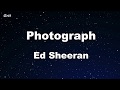 Photograph - Ed Sheeran Karaoke 【No Guide Melody】 Instrumental