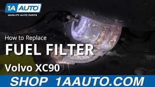 How to Replace Fuel Filter 03-12 Volvo XC90