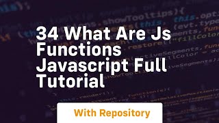 34 what are js functions javascript full tutorial