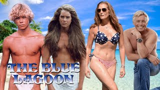 A boy and a girl grow up on a deserted island. The Blue Lagoon CAST After 43 years