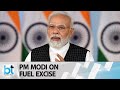 PM Modi urges states to reduce excise on fuel