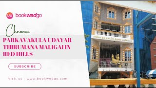 PARKAVAKULA UDAYAR THIRUMANA MALIGAI in Red Hills , CHENNAI | Best Mandapam with 700+ Capacity