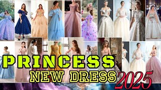 New Princess Gowns desings | Latest Princess Dress 2025