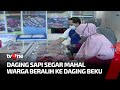 Daging Sapi di Pasar Mahal, Daging Beku Jadi Opsi Masyarakat | Kabar Pasar tvOne