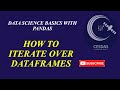 13.  How to Iterate over dataframes using python pandas