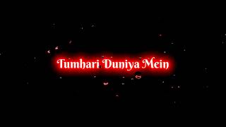 bahar banke aau kabhi tumhari duniya mein status || black screen lyrics status || whatsapp status
