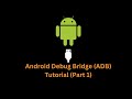 5 ADB (Android Debug Bridge) Commands (Part 1)