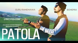 Patola Lyrics | Guru Randhawa | Bohemia | Syco TM