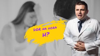 DOR na hora do SEXO? Dispareunia