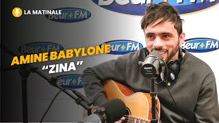 [La Matinale] Amine Babylone - Zina (live et acoustique)