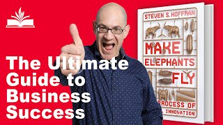 Make Elephants Fly: The Process of Radical Innovation by Steven S. Hoffman #audiobook #business