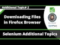 Selenium Java - Downloading Files in Firefox Browser