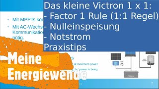 #Victron 1x1 - Factor 1 Rule +  #Nulleinspeisung  + #Notstrom