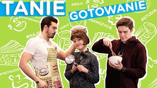 #COZTYMHAJSEM: Tanie gotowanie, czyli posiłki za trzy grosze!