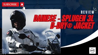 REVIEW DAINESE - SPLUGEN 3L D-DRY® JACKET