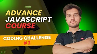 Coding Challenge 🚀 #2 | Advance JavaScript Course