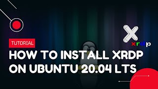How to install XRDP on Ubuntu 20.04 LTS | VPS Tutorial