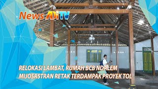 RELOKASI LAMBAT, RUMAH BCB NDALEM MIJOSASTRAN RETAK TERDAMPAK PROYEK TOL