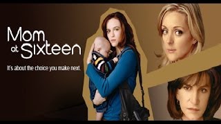 Mom At Sixteen (Full Movie) Mom At Sixteen (Full Movie)