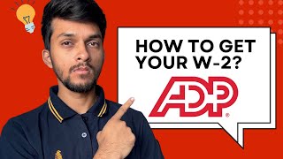 Get your W-2 from ADP in minutes | How to find your W-2 Form online? | Tax Filing 2025