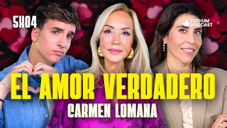 El amor verdadero con Carmen Lomana | Poco se Habla! 5X04