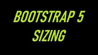 BOOTSTRAP 5 SIZING