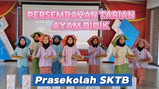 Persembahan Tarian Ayam Didik oleh murid Prasekolah