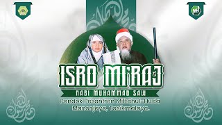 🔴 LIVE | Peringatan Isra Mi'raj - Rajaban Nabi Muhammad SAW | Miftahul Huda Manonjaya Tasikmalaya