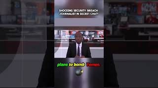 Shocking Security Breach: Journalist Caught in Secret Chat!