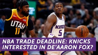NBA Trade Deadline: Are the Knicks interested in trading for De'Aaron Fox? | NBC Sports Bay Area