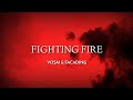 Vosai & Facading - Fighting Fire (ft. Linn Sandin) Lyrics