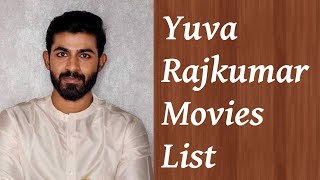 Yuva Rajkumar Movies List