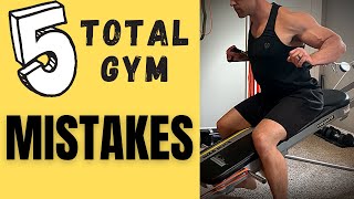 5 Reasons you're NOT Building Muscle with the Total Gym