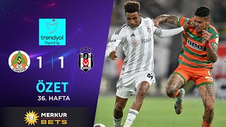 Merkur-Sports | C. Alanyaspor (1-1) Beşiktaş - Highlights/Özet | Trendyol Süper