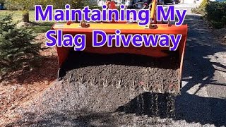 Maintaining My Slag Driveway