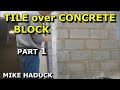 TILE OVER BLOCKWORK  (Mike Haduck)