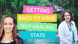 Getting Back to Your Self-Healing State