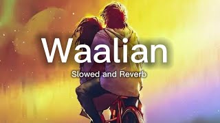 Waalian - Harnoor | Gifty | Slowed Reverb| Punjabi Lofi