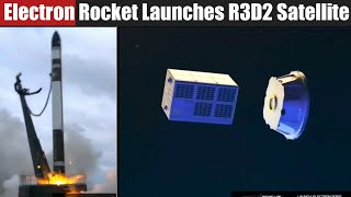 Rocket Lab Electron Rocket Successfully Launches R3D2 Mission for DARPA | Highlights