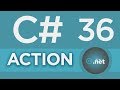 36. C# - Action