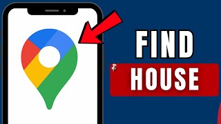 How To Find Someone’s House On Google Maps 2025