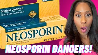 The DANGERS of NEOSPORIN! A Doctor REVEALS WHAT YOU SHOULD KNOW! 🚨