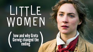 Little Women (2019): How (and why) Greta Gerwig changed the ending | Tom Nichola